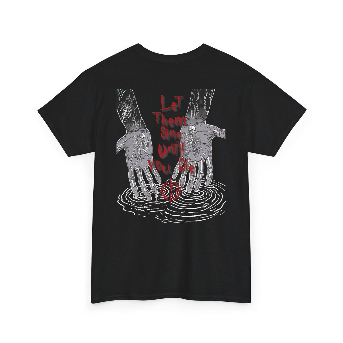 Sing Until You Die Heavyweight Tee